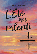 Été au ralenti (L')